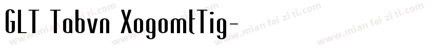 GLT Tabvn XogomtTig字体转换